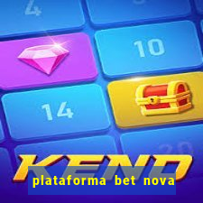 plataforma bet nova pagando no cadastro